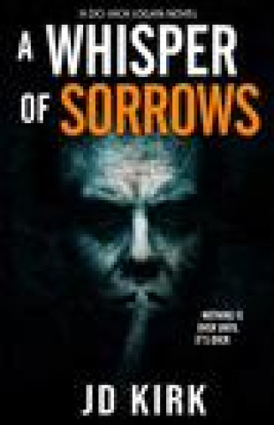 Kniha Whisper of Sorrows J.D. Kirk