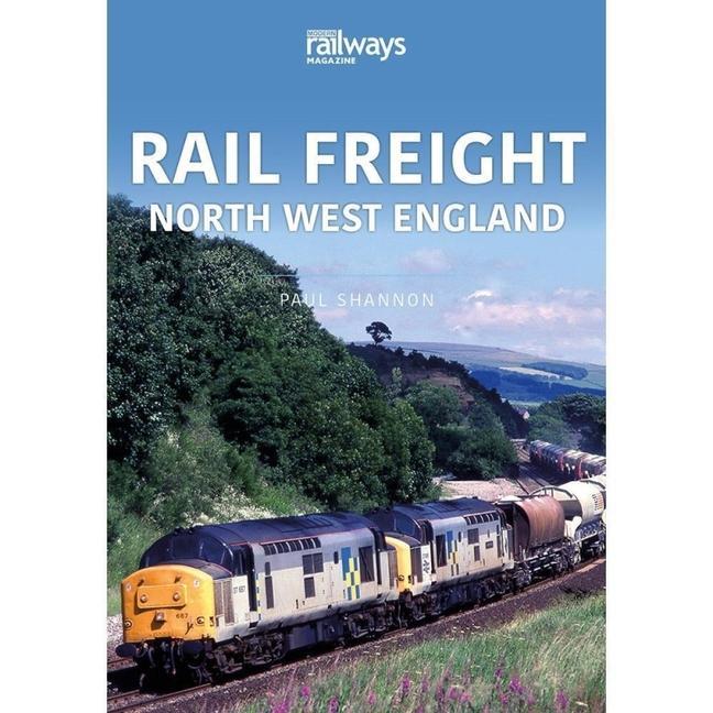 Knjiga RAIL FREIGHT Paul Shannon