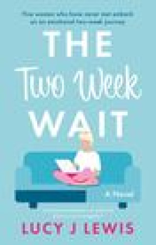 Knjiga Two Week Wait, The Lucy J Lewis