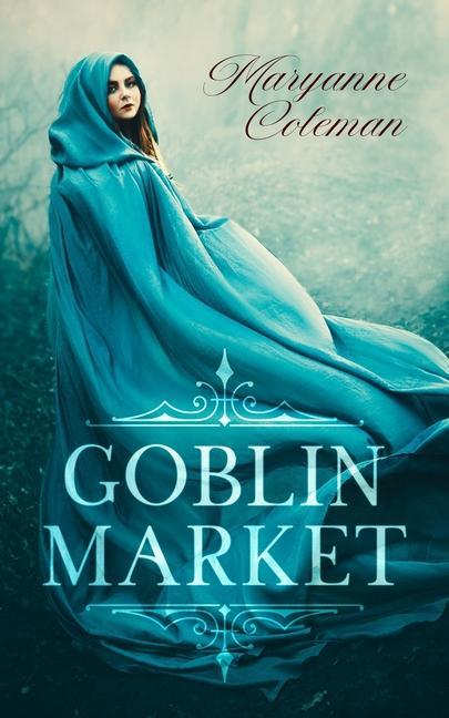 Buch Goblin Market Maryanne Coleman
