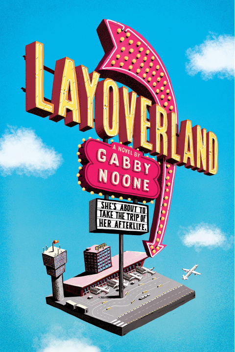 Knjiga Layoverland Gabby Noone
