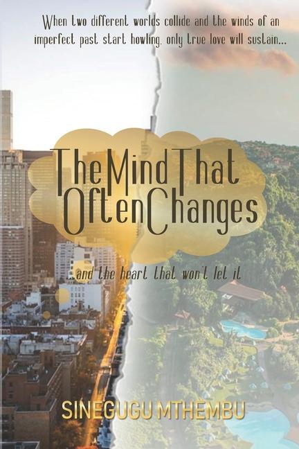 Knjiga The Mind That Often Changes Sinegugu Mthembu