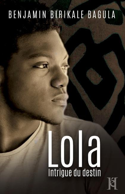 Könyv Lola: Intrigue du destin 