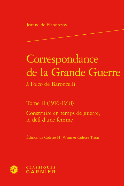 Książka Correspondance de la Grande Guerre: Construire En Temps de Guerre, Le Defi d'Une Femme Colette Trout