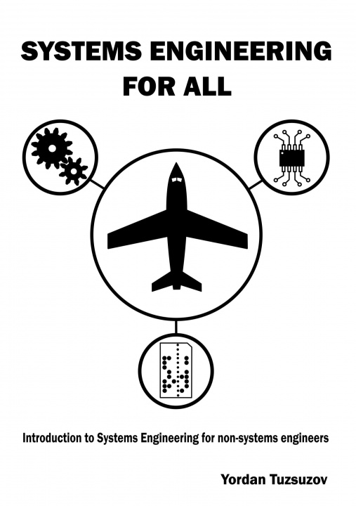 Knjiga Systems Engineering for All Yordan Tuzsuzov