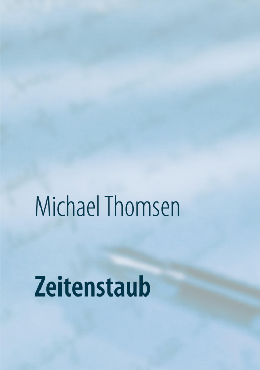 Knjiga Zeitenstaub Michael Thomsen