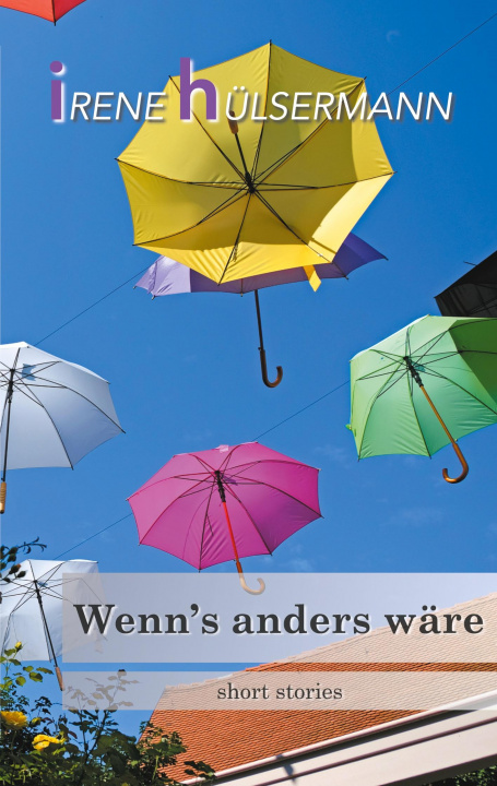 Knjiga Wenn's anders ware Irene Hülsermann