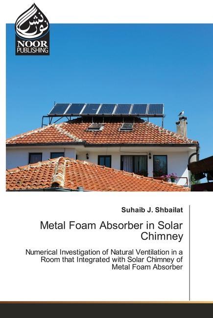 Könyv Metal Foam Absorber in Solar Chimney 