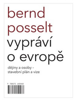 Книга Bernd Posselt vypráví o Evropě Bernd Posselt