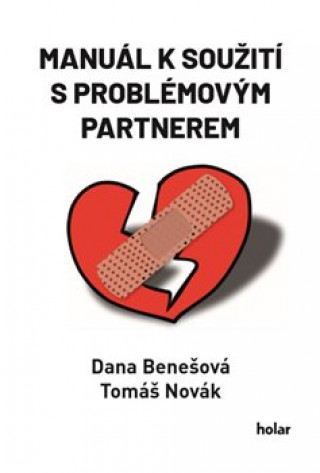 Book Manuál k soužití s problémovým partnerem Dana Benešová
