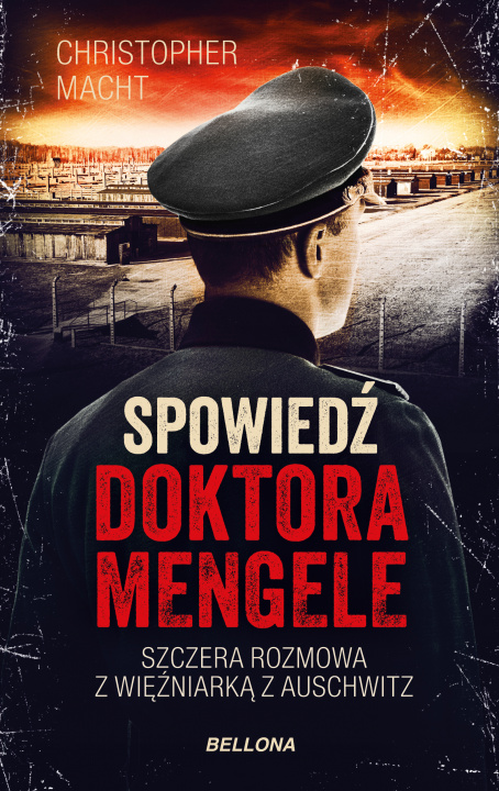 Könyv Spowiedź doktora Mengele Macht Christopher
