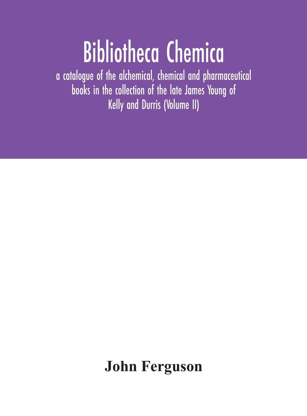 Knjiga Bibliotheca chemica John Ferguson