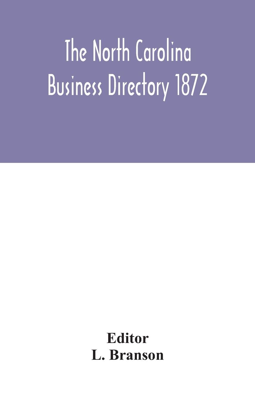Libro North Carolina business directory 1872 L. Branson