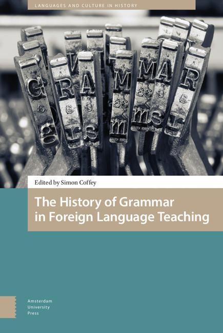 Knjiga History of Grammar in Foreign Language Teaching Simon Coffey