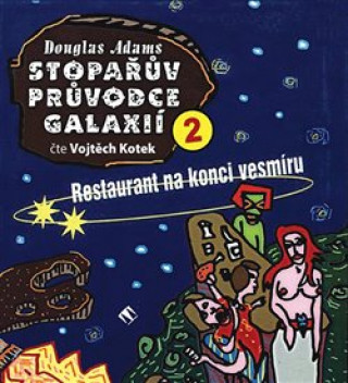 Audio Stopařův průvodce Galaxií 2 Douglas Adams