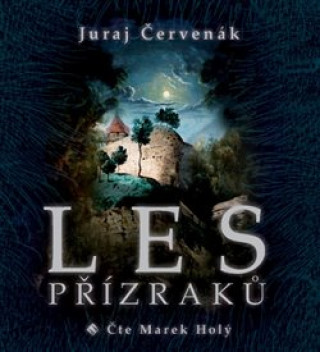 Аудио Les přízraků Juraj Červenák