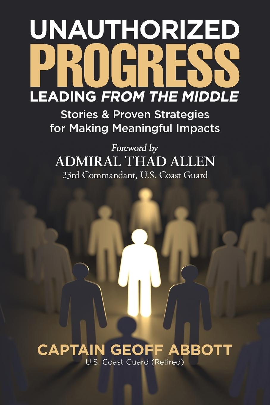 Knjiga Unauthorized Progress-Leading from the Middle Geoff Abbott