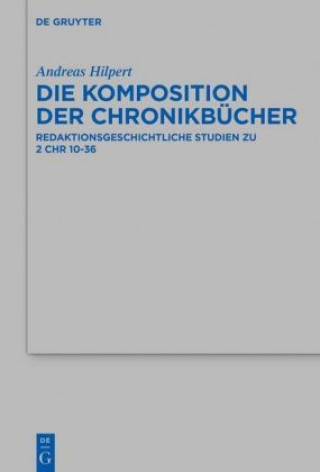 Knjiga Komposition der Chronikbucher Andreas Hilpert
