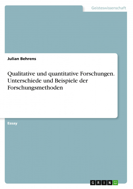 Kniha Qualitative und quantitative Forschungen. Unterschiede und Beispiele der Forschungsmethoden 