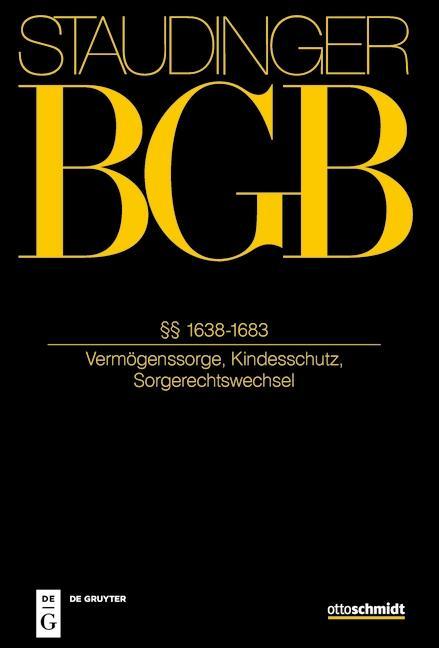 Knjiga Staudingers Kommentar BGB §§ 1638-1683 (Vermögenssorge, Kindesschutz, Sorgerechtswechsel) Michael Coester
