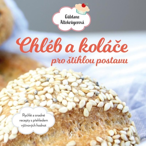 Книга Chléb a koláče pro štíhlou postavu Güldane Altekrüger