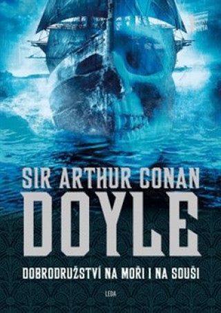 Book Dobrodružství na moři i na souši Arthur Conan Doyle