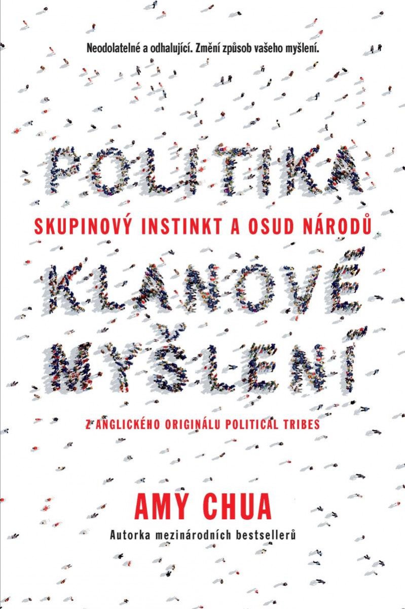 Книга Politika klanové myšlení - Skupinový instinkt a osud národů Amy Chua