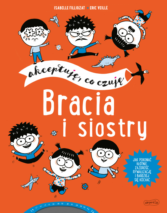 Książka Bracia i siostry. Akceptuję, co czuję Isabelle Filliozat