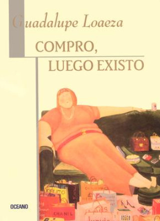 Buch Compro, Luego Existo 