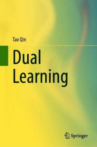 Knjiga Dual Learning Tao Qin