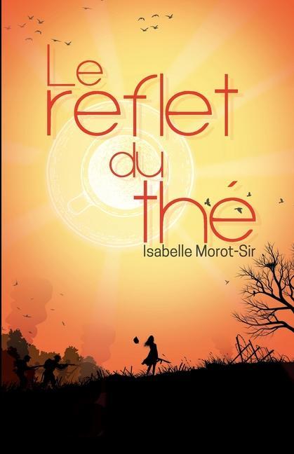 Könyv Le Reflet du thé Isabel Komorebi