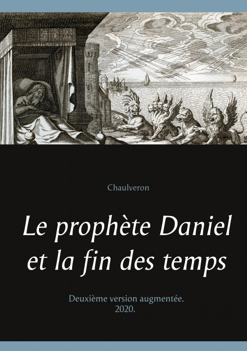 Kniha prophete Daniel et la fin des temps 