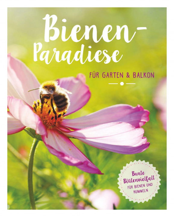 Könyv Bienenparadiese für Garten & Balkon Christina Weidenweber