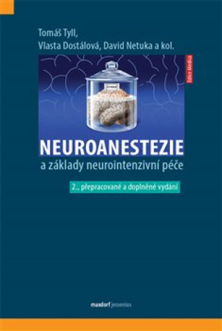 Kniha Neuroanestezie a základy neurointenzivní péče collegium