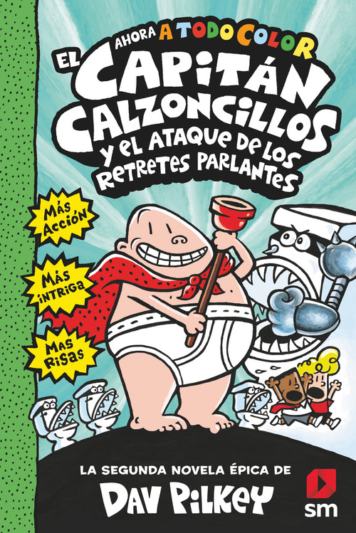 Książka EL CAPITÁN CALZONCILLOS Y EL ATAQUE RETRETES PARLANTES Dav Pilkey