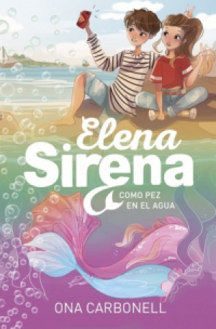 Kniha Como pez en el agua (Serie Elena Sirena 3) ONA CARBONELL