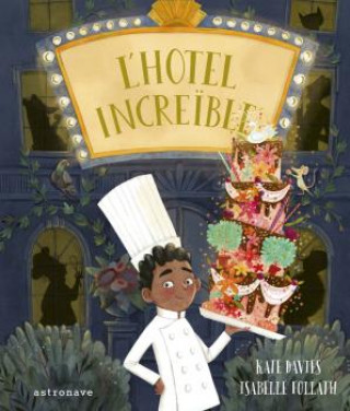 Knjiga L'HOTEL INCREIBLE KATE DAVIES