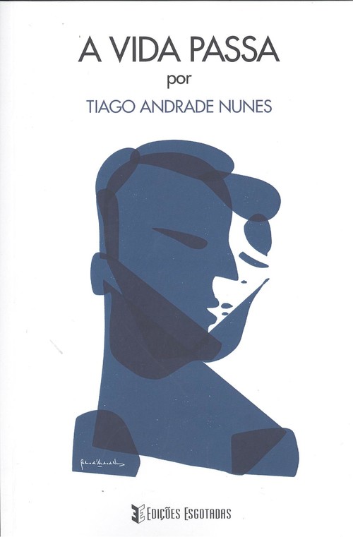 Knjiga A vida passa TIAGO ANDRADE NUNES