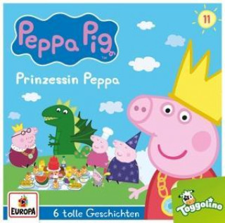 Hanganyagok Peppa Pig Hörspiel 11. Prinzessin Peppa (und 5 weitere Geschichten) 