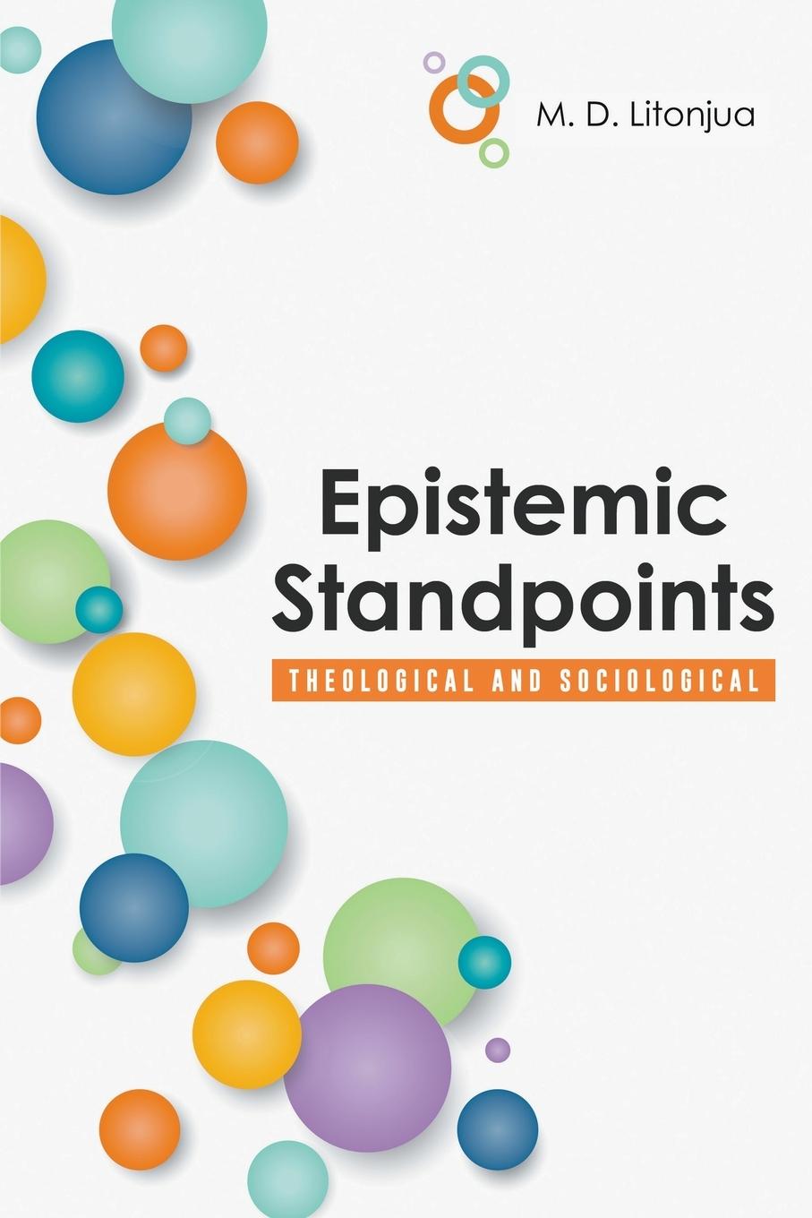 Knjiga Epistemic Standpoints M. D. Litonjua