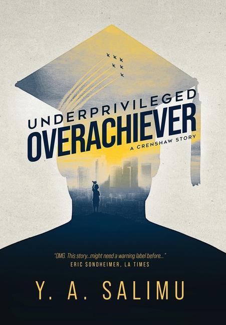 Knjiga Underprivileged Overachiever Y.A. Salimu