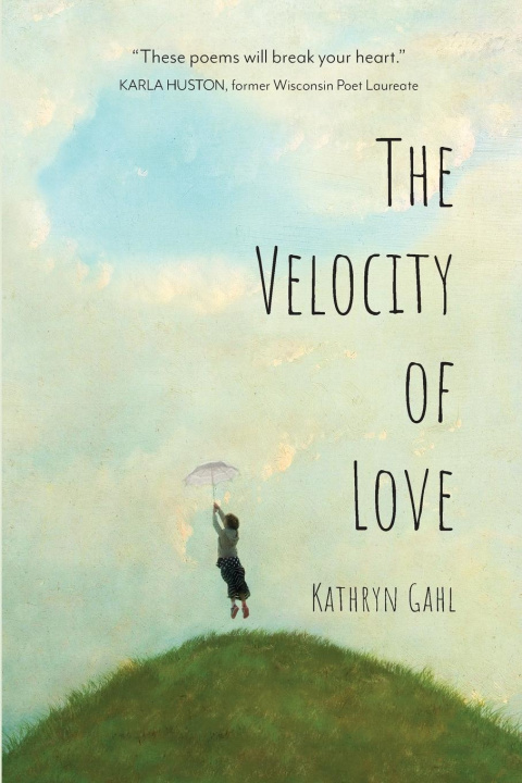 Knjiga Velocity of Love Kathryn Gahl