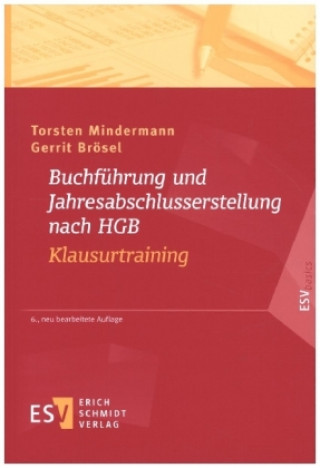 Kniha Buchführung und Jahresabschlusserstellung nach HGB - Klausurtraining Gerrit Brösel