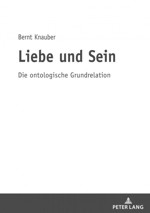 Knjiga Liebe Und Sein Bernt Knauber
