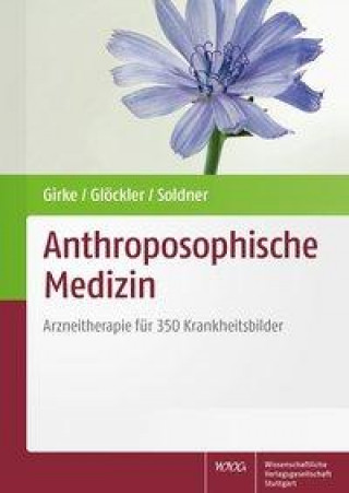 Kniha Anthroposophische Medizin Michaela Glöckler