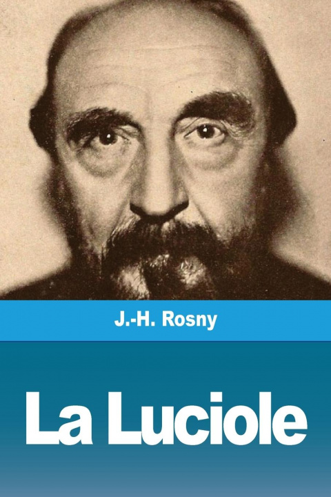 Knjiga La Luciole J. -H Rosny