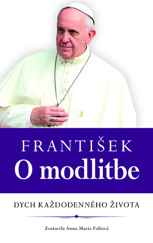 Kniha František O modlitbe Anna Maria Foliová