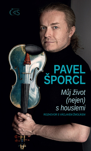Könyv Můj život (nejen) s houslemi Pavel Šporcl