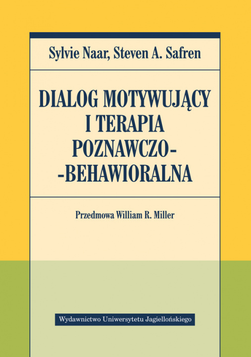 Kniha Dialog motywujący i terapia poznawczo-behawioralna Sylvie Naar
