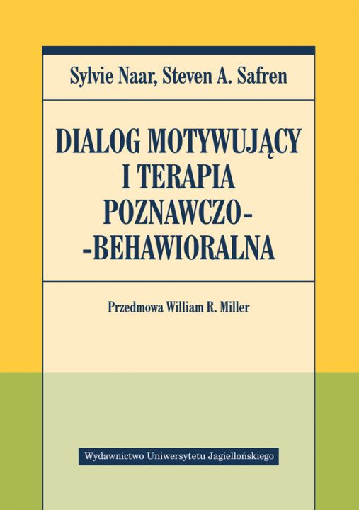 Buch Dialog motywujący i terapia poznawczo-behawioralna Sylvie Naar